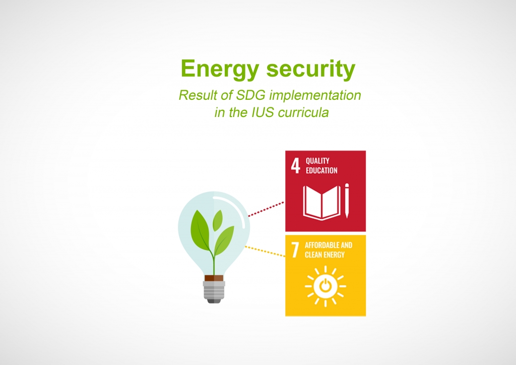 Energy security - the result of SDG implementation in the IUS curricula